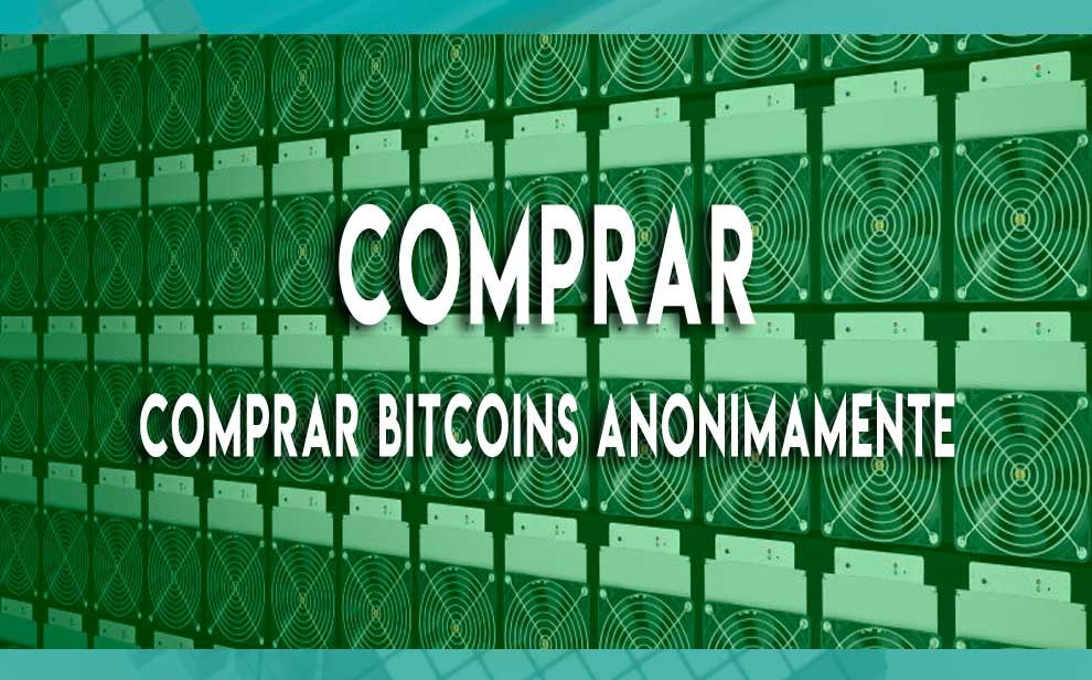 Comprar-bitcoins-anonimamente