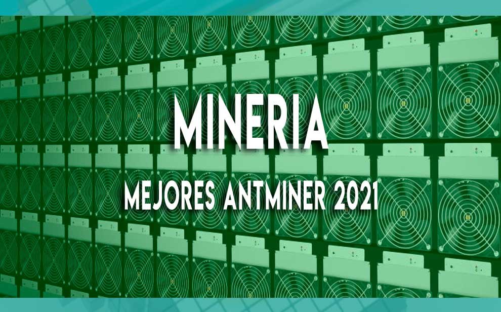 Mejores-Antminer-2021
