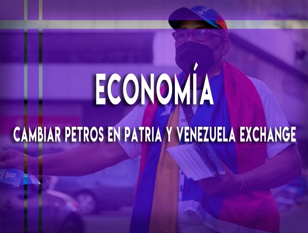 cambiar-Petros-en-Patria-y-Venezuela-Exchange